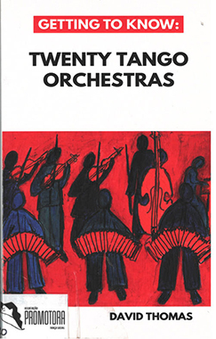 Getting to Know Twenty Tango Orchestras