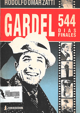 Gardel – 544 dias finales