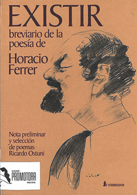 Existir	Breviario de la Poesía de Horacio Ferrer