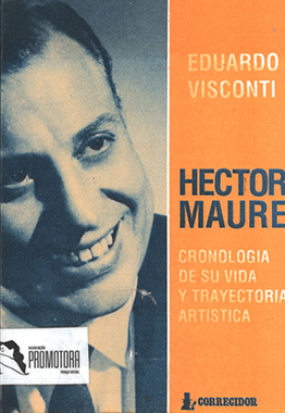 Hector Maure – Cronologia de su vida y trayectoria artística