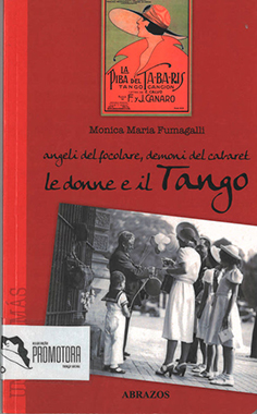 Le donne e il Tango – angeli del foclore, demoni del cabaret